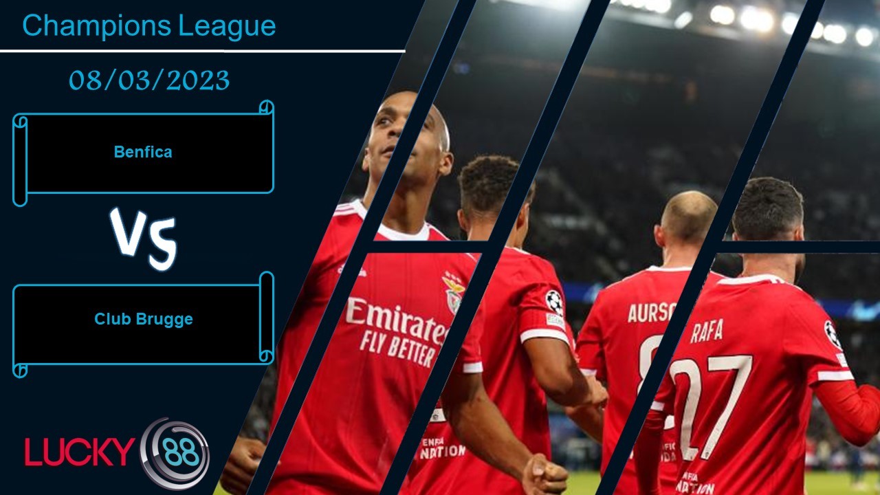 LUCKY88 Benfica vs Club Brugge , Nhận định bóng đá 08/03/2023, Ván bàn ngã ngũ