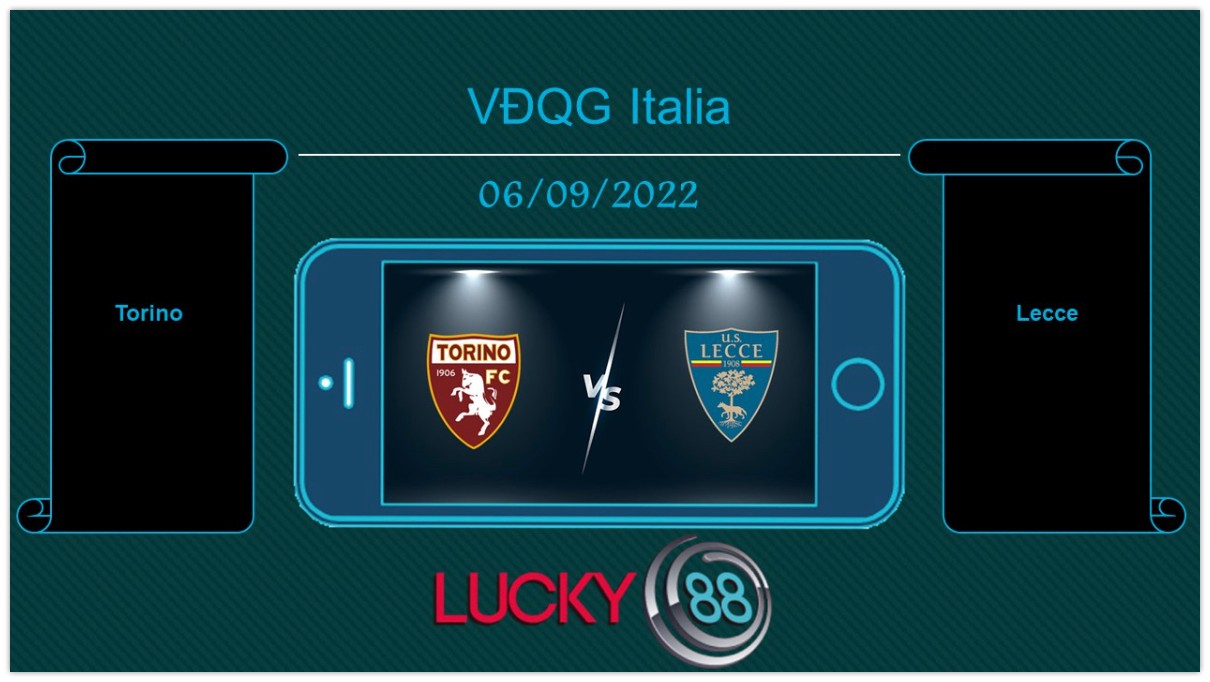 LUCKY88 Torino vs Lecce , Tip bóng đá miễn phí ngày 06/09/2022