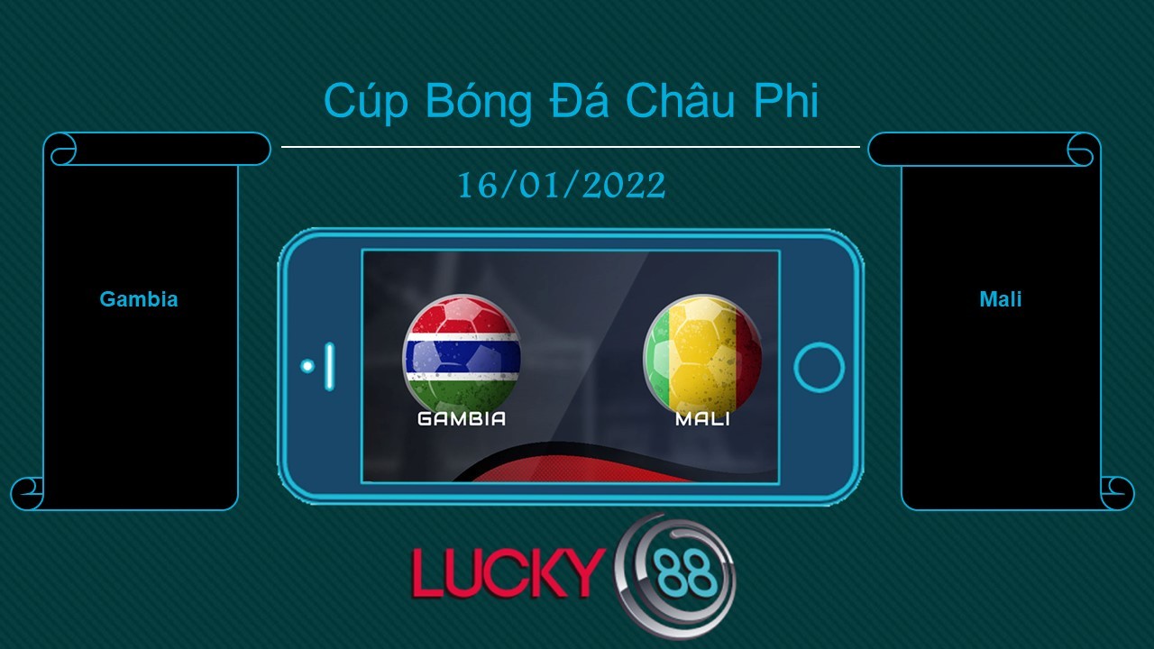 LUCKY88 Gambia vs Mali , Tip bóng đá miễn phí ngày 16/01/2022