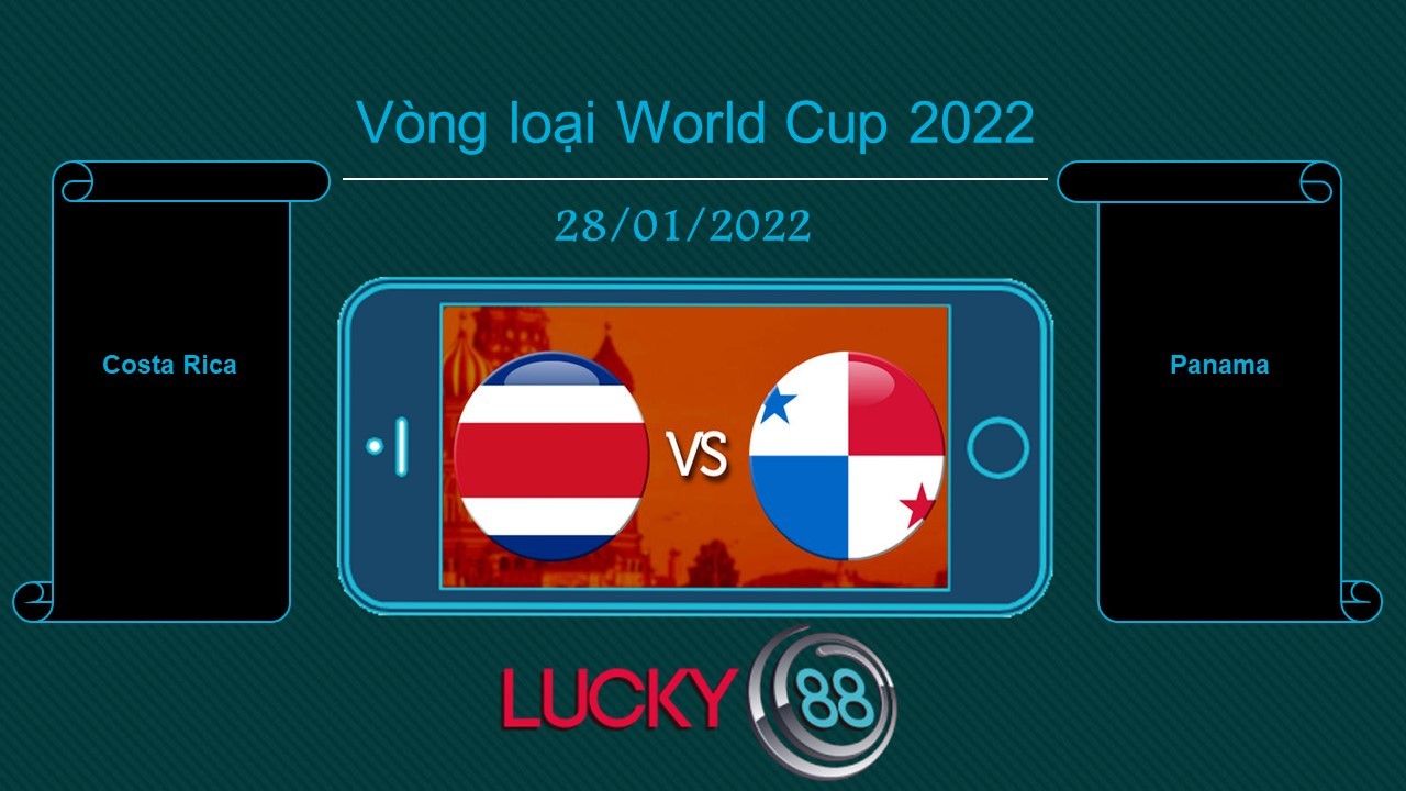 LUCKY88 Costa Rica vs Panama , Tip bóng đá miễn phí ngày 28/01/2022