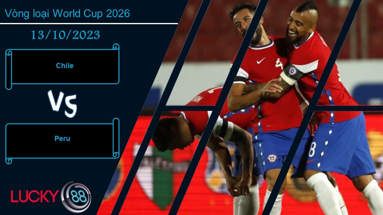 LUCKY88 Chile vs Peru, Nhận định bóng đá 13/10/2023, Cân tài cân sức