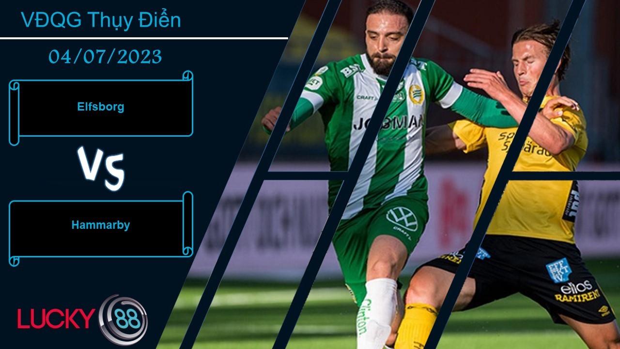 LUCKY88 Elfsborg vs Hammarby, Nhận định bóng đá 04/07/2023, Tình hình trái ngược