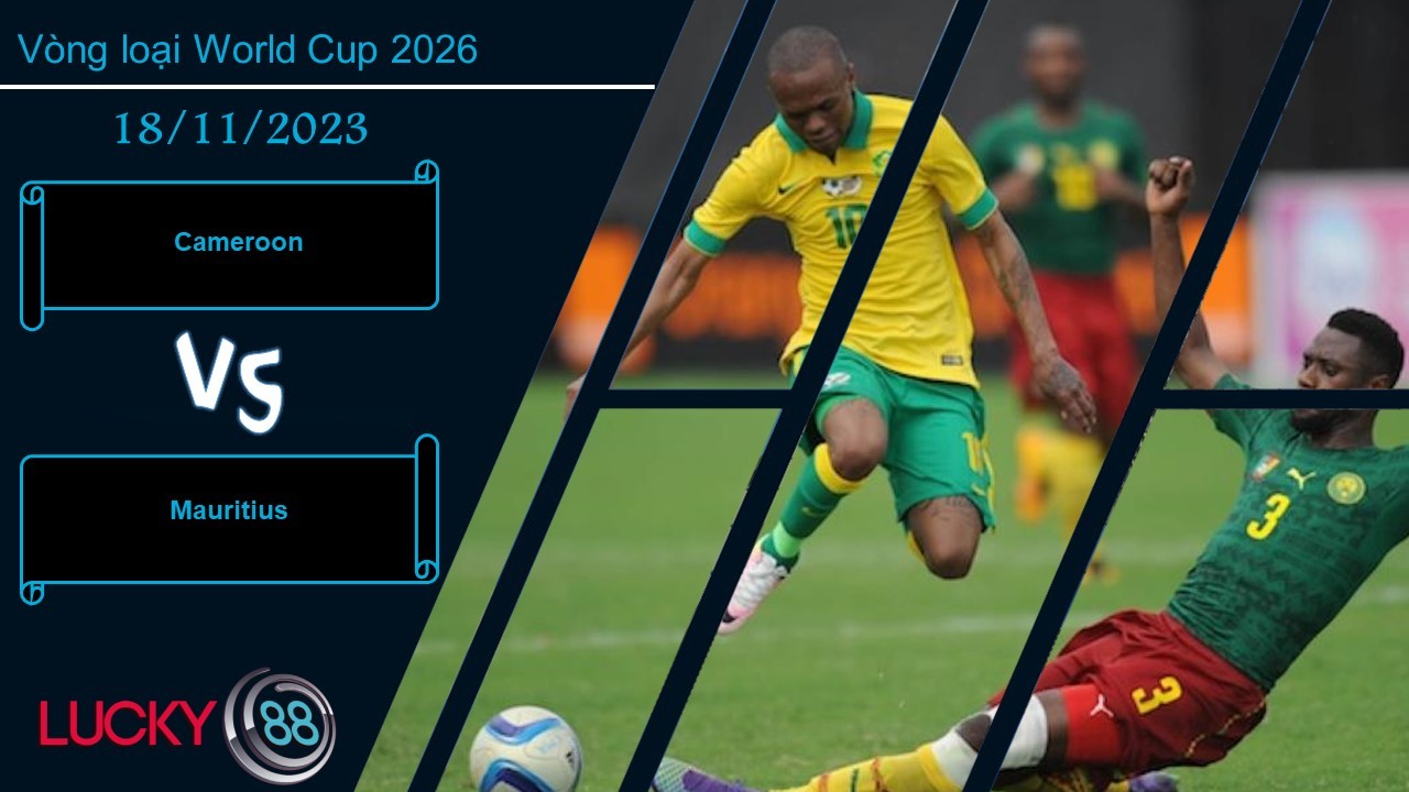 LUCKY88 Cameroon vs Mauritius,  Nhận định bóng đá 18/11/2023, Khác biệt đẳng cấp