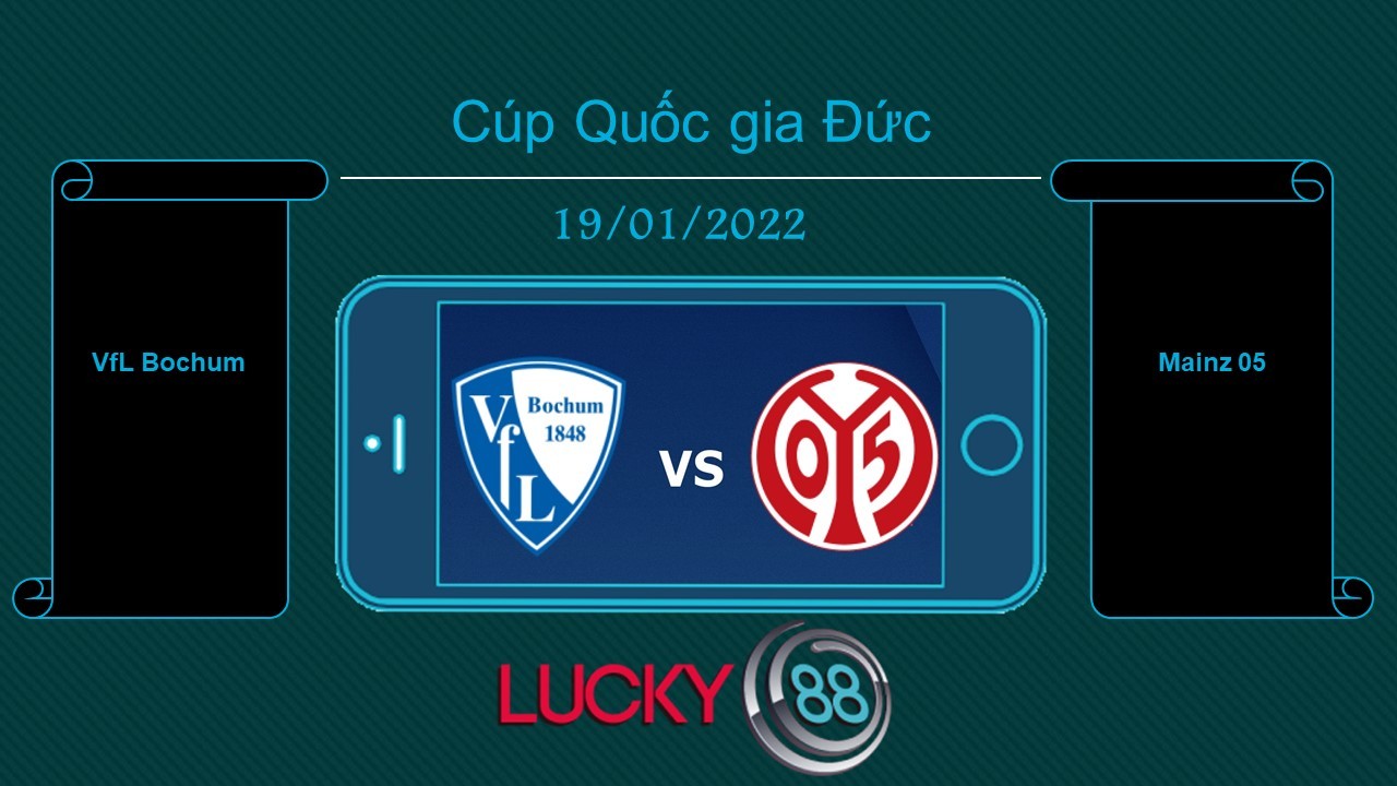 LUCKY88 VfL Bochum vs Mainz 05 , Tip bóng đá miễn phí ngày 19/01/2022