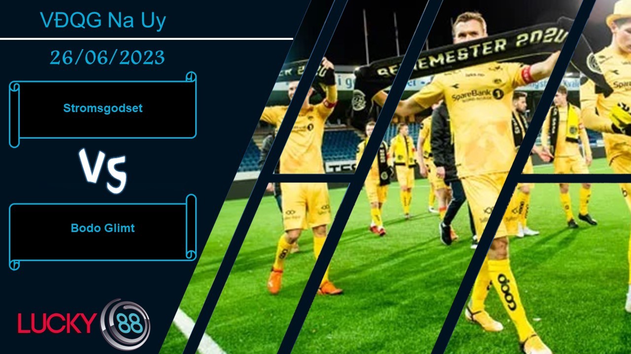 LUCKY88 Stromsgodset vs Bodo Glimt, Nhận định bóng đá 26/06/2023, Không thể ngăn cản