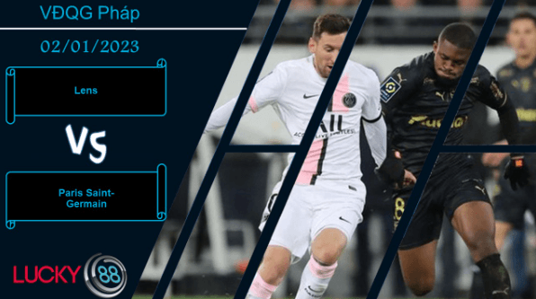 LUCKY88 Lens vs Paris Saint-Germain, Nhận định bóng đá 02/01/2023, Thắng lợi tối thiểu