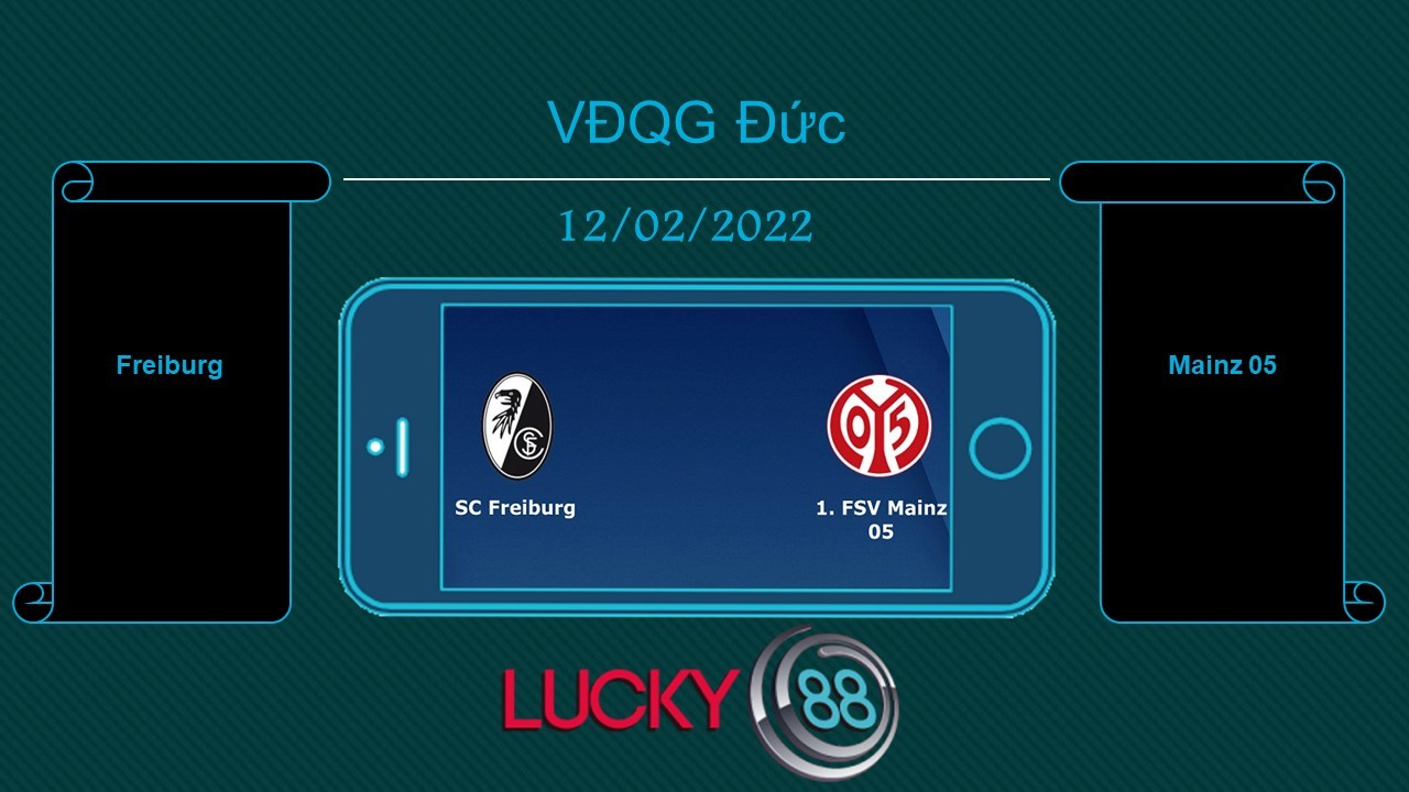 LUCKY88 Freiburg vs Mainz 05, Tip bóng đá miễn phí ngày 12/02/2022